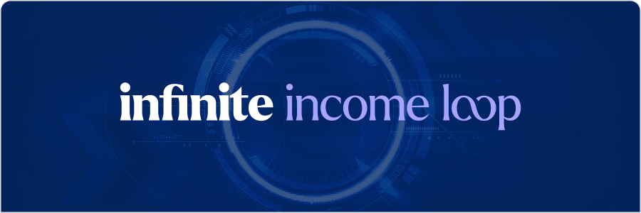 Infinite Income Loop